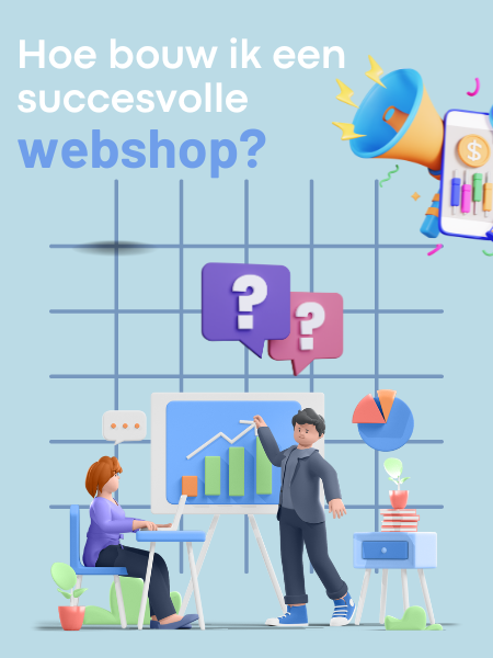 Hoe bouw ik een succesvolle webshop?